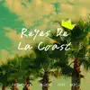 Reyes de la Coast (Con Deuser, Erre & Kers) - Single album lyrics, reviews, download