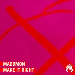 Make It Right - Single by Maddmon album reviews, ratings, credits