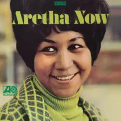 Aretha Now by Aretha Franklin album reviews, ratings, credits
