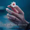 The Beauty Within - Single album lyrics, reviews, download