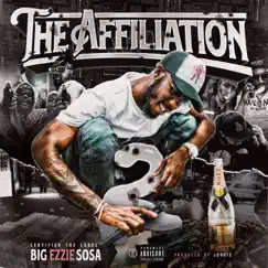 The Affiliation 2 by BigEzzieSosa album reviews, ratings, credits