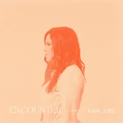 Encounter - EP by Kari Jobe album reviews, ratings, credits