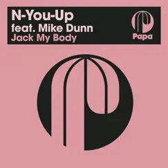 Jack My Body (feat. Mike Dunn) - Single by N-You-Up album reviews, ratings, credits