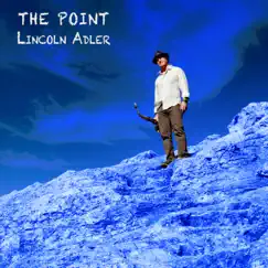 The Point (feat. Erik Jekabson, Mike Blankenship, Scott Thompson & Aaron Green) - Single by Lincoln Adler album reviews, ratings, credits