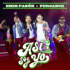 Así Soy Yo - Single by Emir Pabón & Percance album reviews, ratings, credits