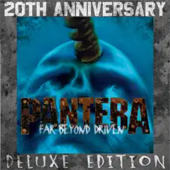 Far Beyond Driven (20th Anniversary Deluxe Edition) by Pantera album reviews, ratings, credits