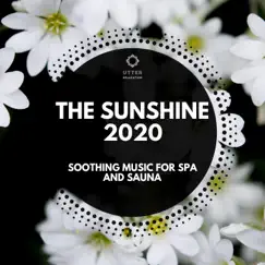 The Sunshine 2020: Soothing Music for Spa and Sauna by Various Artists album reviews, ratings, credits