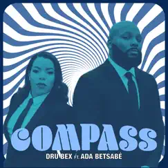 Compass (feat. Ada Betsabe) - Single by Dru Bex album reviews, ratings, credits