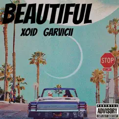 Beautiful - Single by Xoid & Garvicii album reviews, ratings, credits