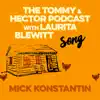 The Tommy & Hector Podcast with Laurita Blewitt Song - Single album lyrics, reviews, download