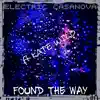 Found the Way (feat. Kate Wild) - Single album lyrics, reviews, download