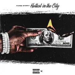 Hottest In the City - Single by Kvng Stiffy album reviews, ratings, credits