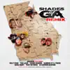 Shades of Georgia (Remix) [feat. Colt Ford, The Lacs, Trey Guthrie, TJ Freeq & Samroc, Young Gunner & DJ Cannon Banyon] song lyrics