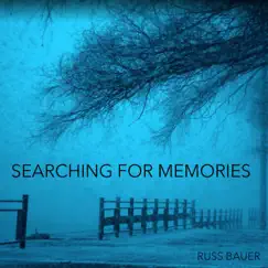 Searching for Memories (Instrumental) - Single by Russ Bauer album reviews, ratings, credits