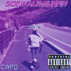 Sidewalk Surfin' (feat. Kol-B) - Single by Capo album reviews, ratings, credits