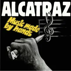 Music Made by Hands by Alcatraz album reviews, ratings, credits