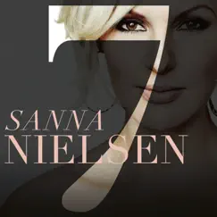 7 by Sanna Nielsen album reviews, ratings, credits