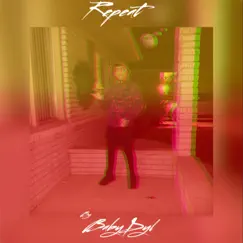 Repeat - Single by Babydyl album reviews, ratings, credits