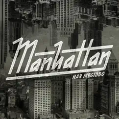 Manhattan by Har Megiddo album reviews, ratings, credits