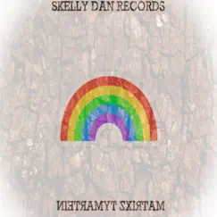 Rainbow - Single by Matrixz Tymarztein & SKELLY DAN album reviews, ratings, credits