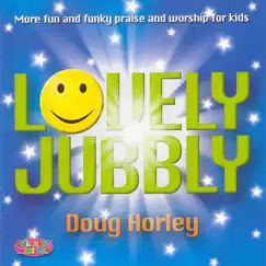 Lovely Jubbly by Doug Horley album reviews, ratings, credits