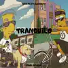Tranquilo (feat. AleBarto) - Single album lyrics, reviews, download
