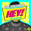 Hey! (feat. Heleena & Rashaun Will) - EP album lyrics, reviews, download