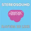 Ravers Be Like - Single album lyrics, reviews, download