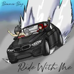 Ride With Me - Single by Beamer Boy album reviews, ratings, credits