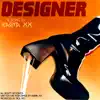 Designer - Single album lyrics, reviews, download