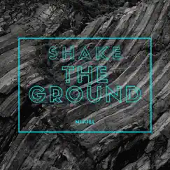 Shake the Ground Song Lyrics