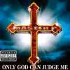 Only God Can Judge Me album lyrics, reviews, download
