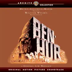 Ben Hur (Original Motion Picture Soundtrack) [Deluxe Version] by Miklós Rózsa album reviews, ratings, credits