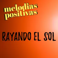 Rayando el Sol Song Lyrics