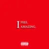 Ifa (I Feel Amazing) - Single album lyrics, reviews, download