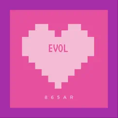 Evol - Single by 865AR album reviews, ratings, credits
