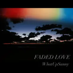 Faded Love Song Lyrics