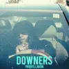Downers (feat. Scotty Brown) - Single album lyrics, reviews, download