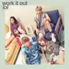 work it out - EP album lyrics, reviews, download