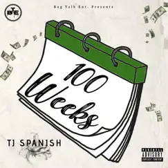 100 Weeks - Single by TJ Spanish album reviews, ratings, credits
