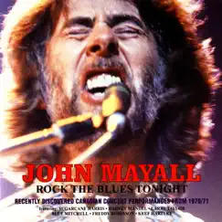 Rock the Blues Tonight (Live) by John Mayall album reviews, ratings, credits