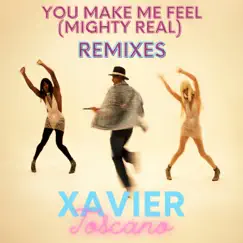 You Make Me Feel (Mighty Real) [LFB Club Remix] Song Lyrics