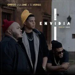 Envidia - Single by Grego el Narco, Lil One & El Verso album reviews, ratings, credits