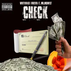 Check (feat. Mr.Midwest) - Single by Whitehouse Forever album reviews, ratings, credits