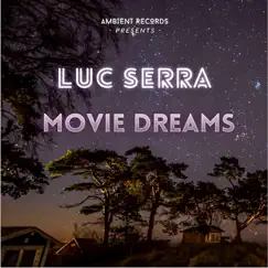 Movie Dreams by Luc Serra album reviews, ratings, credits
