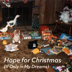 Hope for Christmas (If Only in My Dreams) - Single by Deskjobs album reviews, ratings, credits