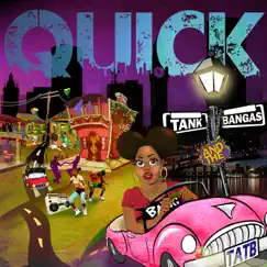 Quick - Single by Tank and the Bangas album reviews, ratings, credits