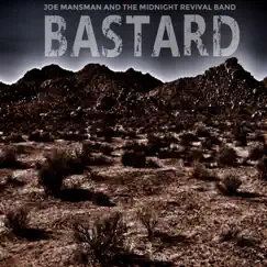 Bastard by Joe Mansman and the Midnight Revival Band album reviews, ratings, credits