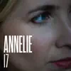 Annelie: 17 - Single album lyrics, reviews, download