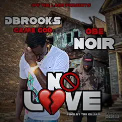No Love (feat. Obe Noir) Song Lyrics